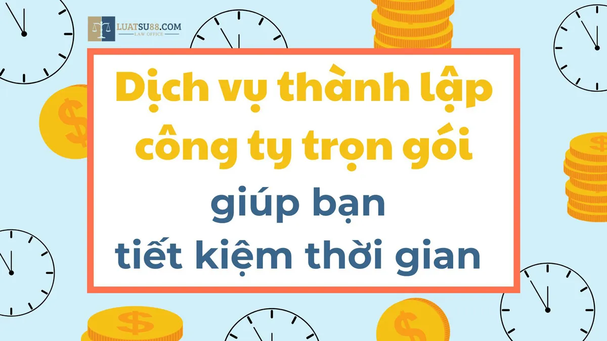 thành-lập-công-ty-trọn-gói-tiết-kiệm-thời-gian